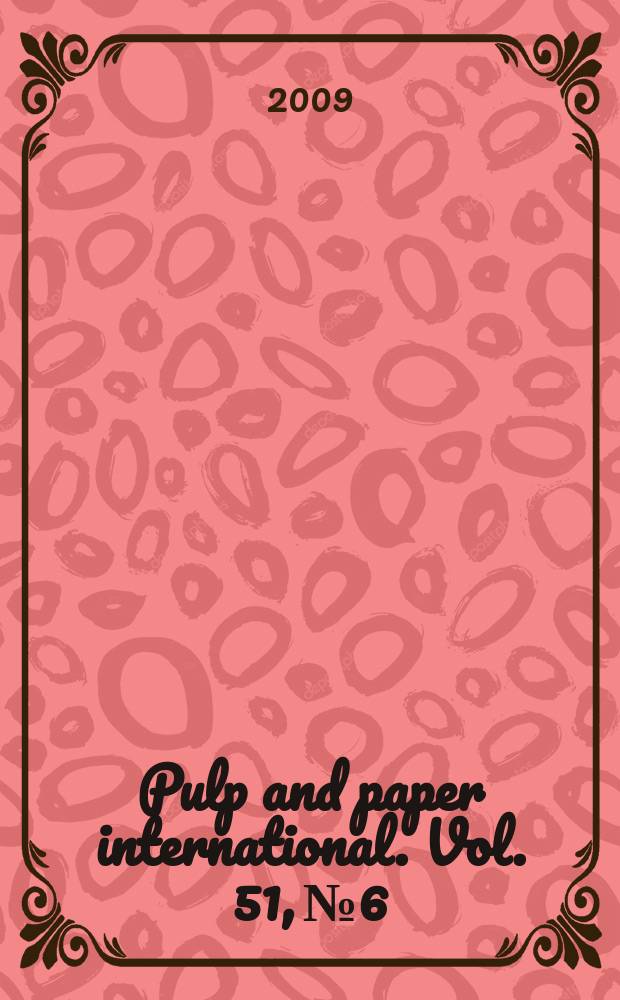 Pulp and paper international. Vol. 51, № 6