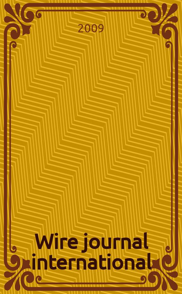 Wire journal international : Offic. publ. of the Wire assoc. intern. Vol. 42, № 6