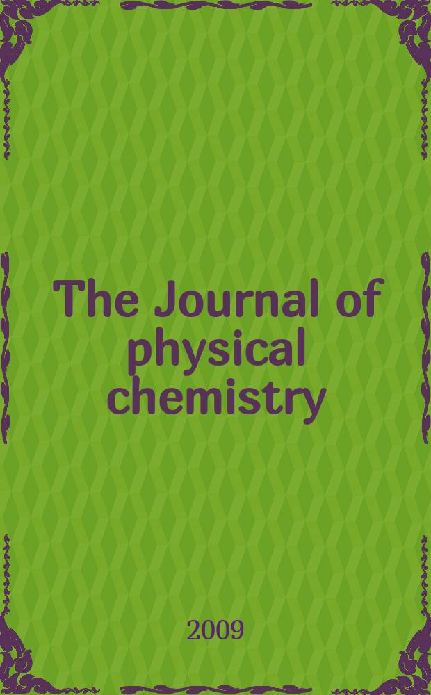 The Journal of physical chemistry : JPCHAx. Vol. 113, № 25