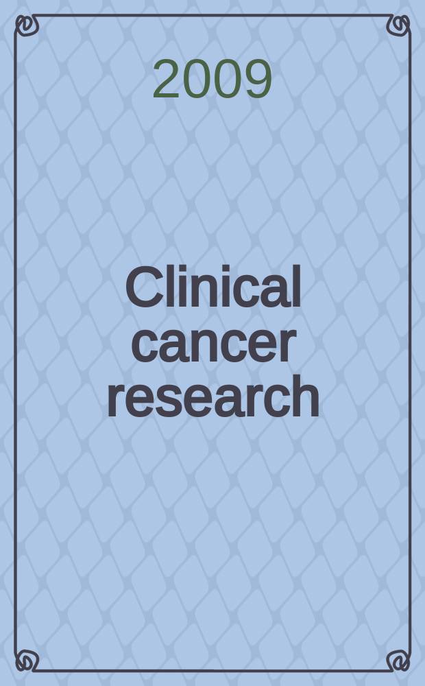 Clinical cancer research : An off. j. of the Amer. assoc. for cancer research. Vol. 15, № 11