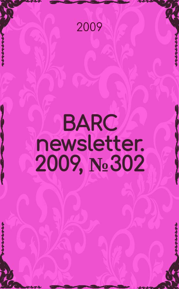 BARC newsletter. 2009 , № 302