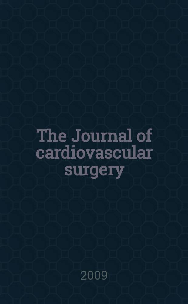 The Journal of cardiovascular surgery : Official journal of the International cardiovascular society. Vol. 50, № 2