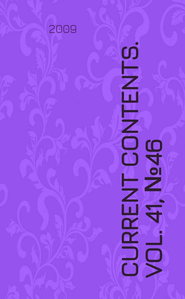 Current contents. Vol. 41, № 46