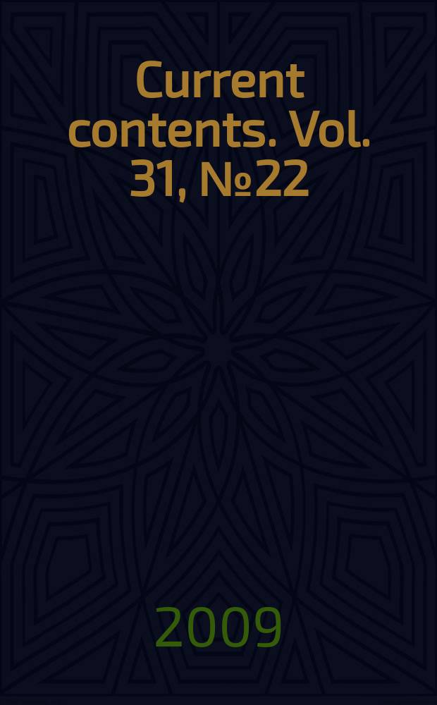 Current contents. Vol. 31, № 22