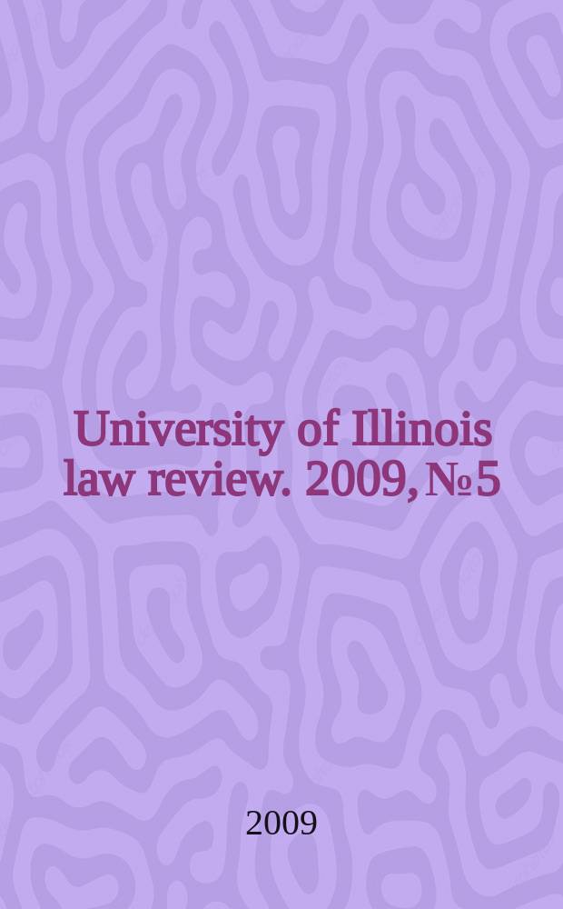 University of Illinois law review. 2009, № 5