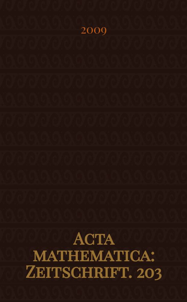 Acta mathematica : Zeitschrift. 203: 1