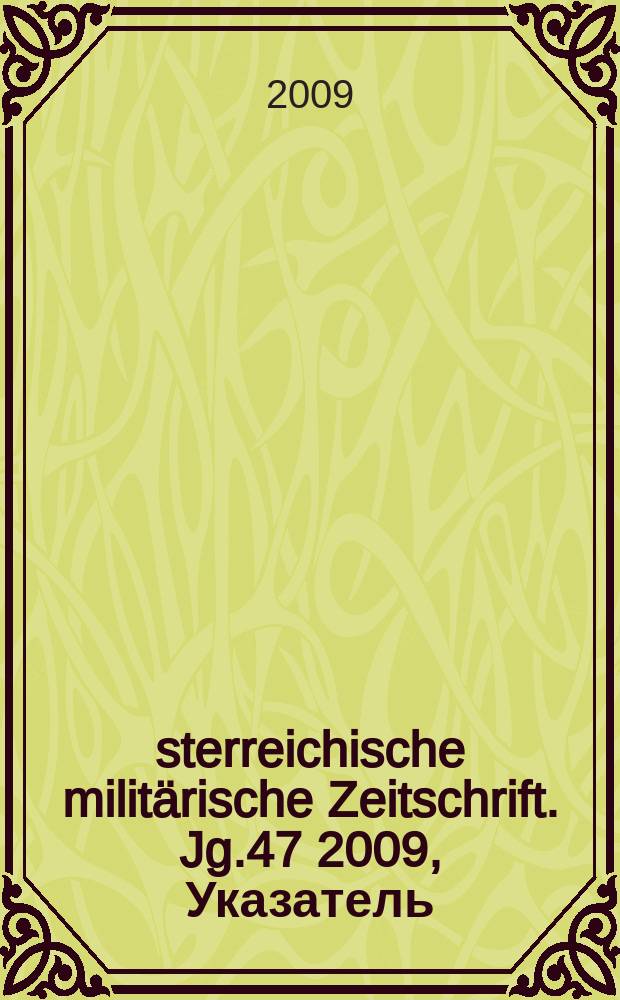 Österreichische militärische Zeitschrift. Jg.47 2009, Указатель