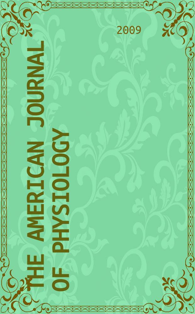 The American journal of physiology : Ed. for the Amer. physiol. soc. Vol. 297, № 5, pt. 2