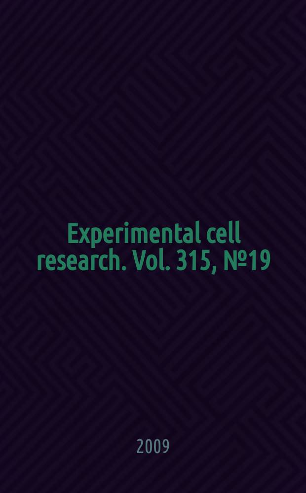 Experimental cell research. Vol. 315, № 19