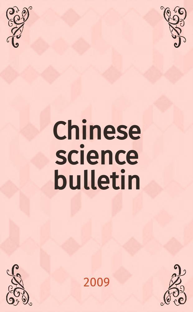 Chinese science bulletin : (Kexue tongbao). Vol. 54, № 10