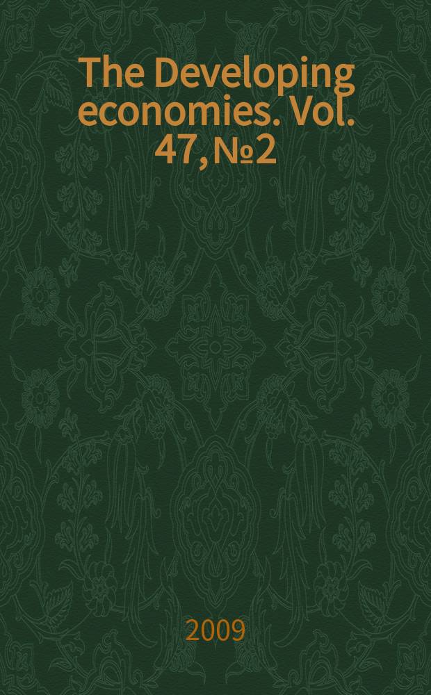 The Developing economies. Vol. 47, № 2