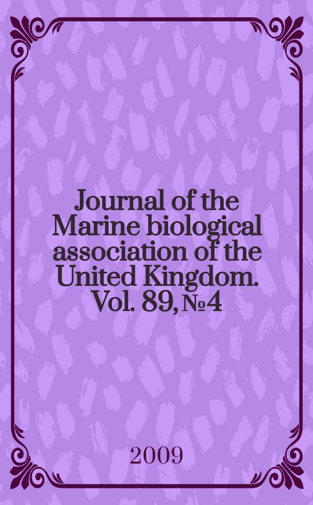 Journal of the Marine biological association of the United Kingdom. Vol. 89, № 4