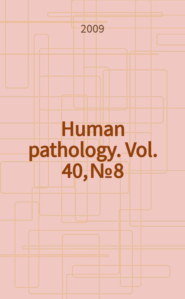 Human pathology. Vol. 40, № 8