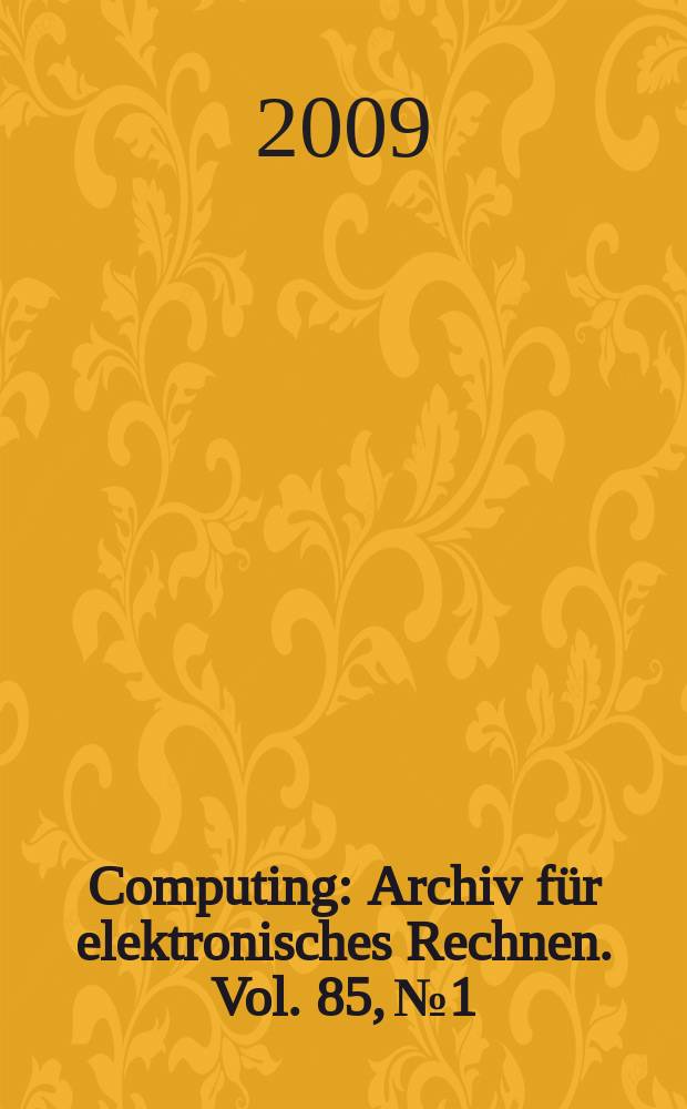 Computing : Archiv für elektronisches Rechnen. Vol. 85, № 1/2 : Special issue on the occasion of the 8th Central European conference on cryptography