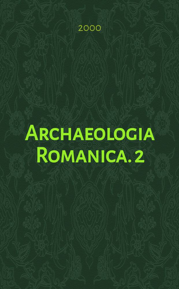 Archaeologia Romanica. 2 : Drăguşeni = Драгушени кукушенская община