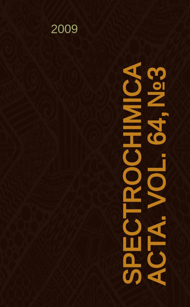 Spectrochimica acta. Vol. 64, № 3