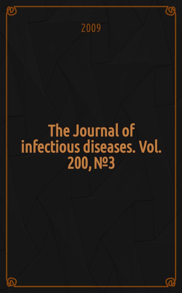 The Journal of infectious diseases. Vol. 200, № 3