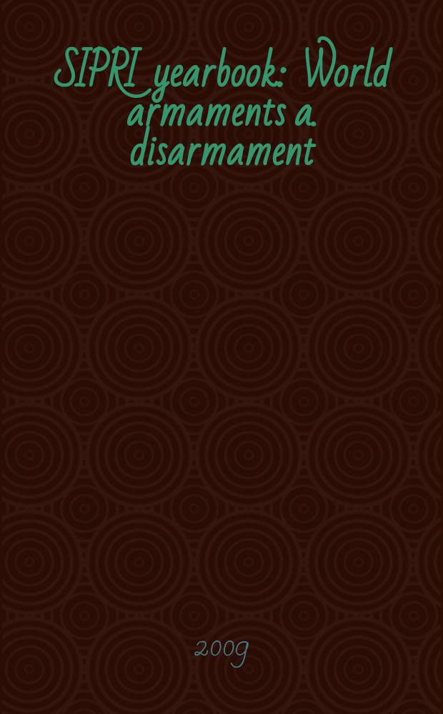 SIPRI yearbook : World armaments a. disarmament