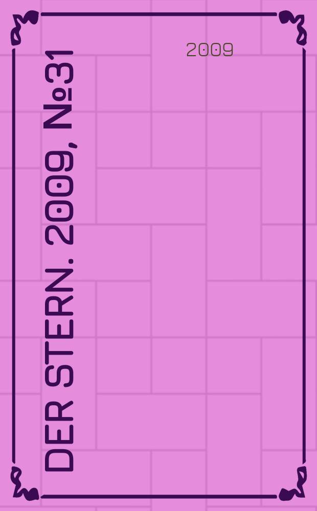 Der Stern. 2009, № 31