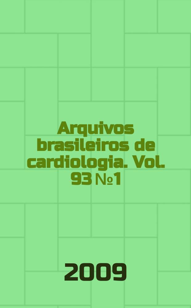 Arquivos brasileiros de cardiologia. Vol. 93 № 1