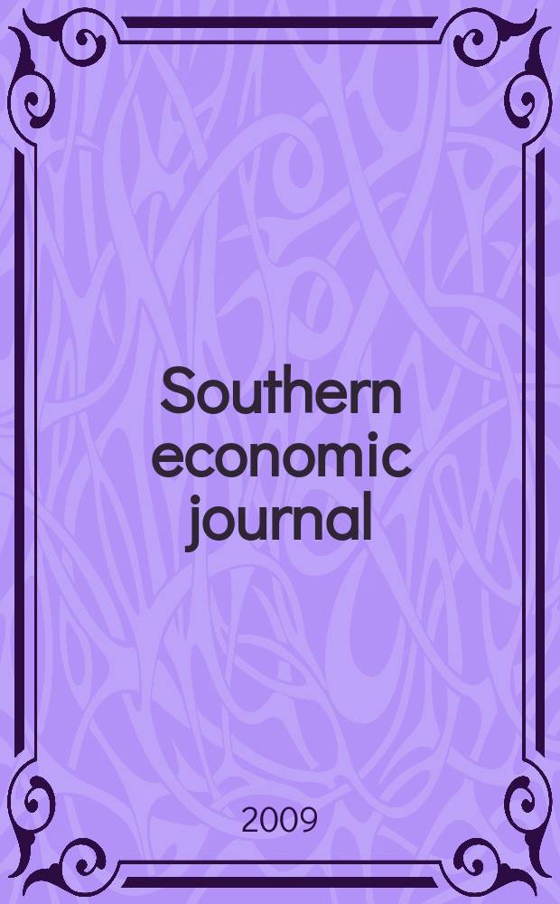 Southern economic journal : Joint publ. of the Southern econ. assoc. a. the Univ. of North Carolina at Chapel Hill. Vol. 76, № 1
