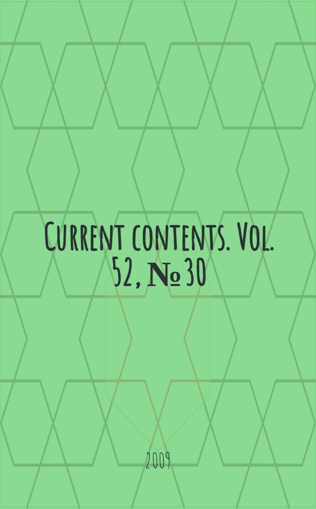 Current contents. Vol. 52, № 30