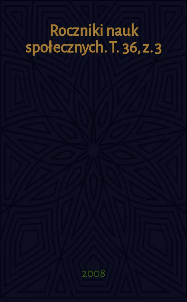 Roczniki nauk społecznych. T. 36, z. 3