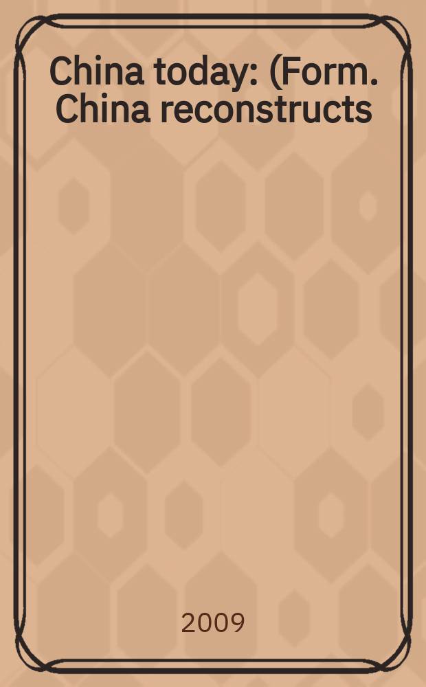 China today : (Form. China reconstructs). Vol. 58, № 3