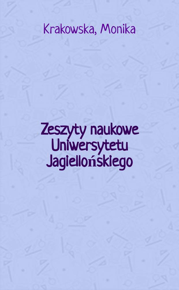 Zeszyty naukowe Uniwersytetu Jagiellońskiego : Nowe formy komunikacji społecznej w europejskiej przestrzeni edukacyjnej = Новые формы общественных коммуникаций в европейском образовательном пространстве