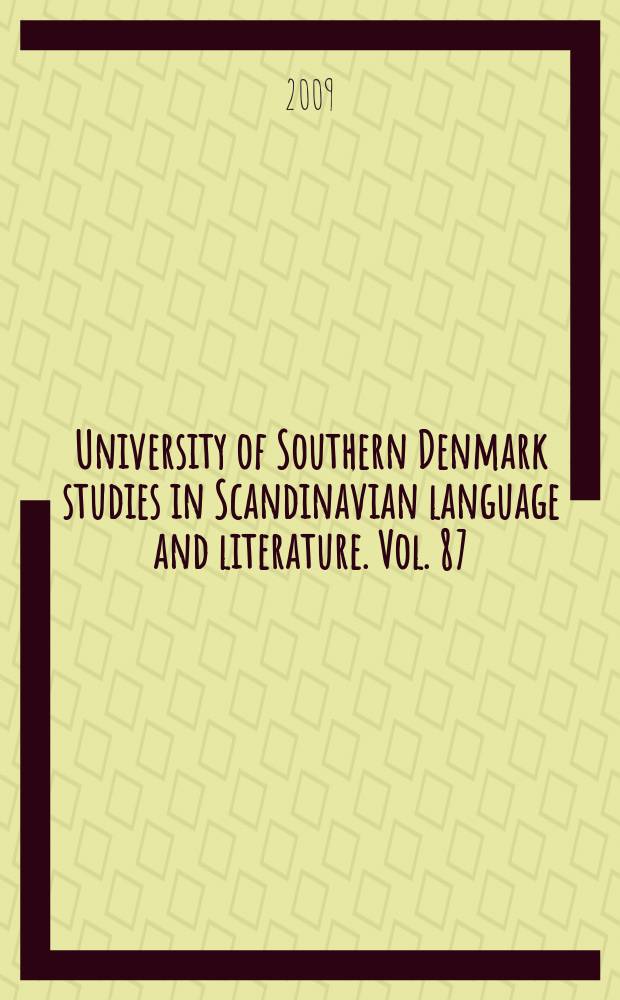 University of Southern Denmark studies in Scandinavian language and literature. Vol. 87 : Litteraturhistorier fra Ribe = Литературная история города Рибе в Дании