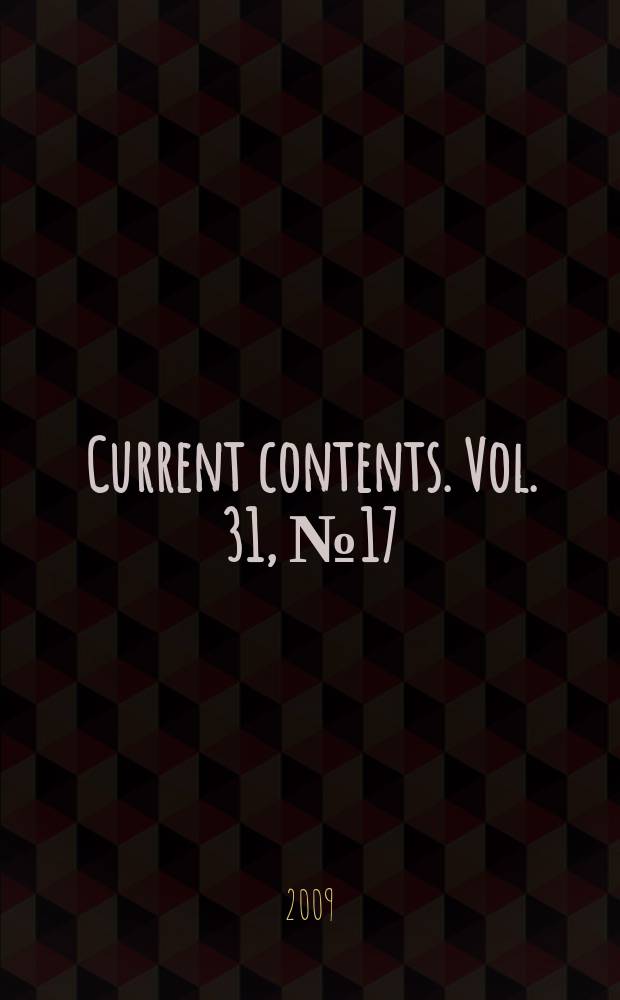 Current contents. Vol. 31, № 17