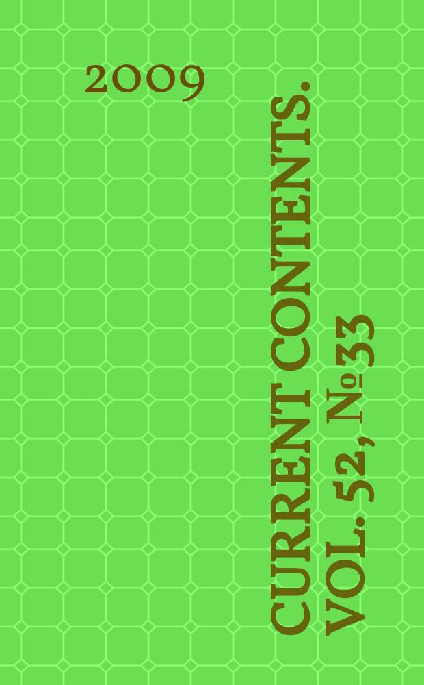 Current contents. Vol. 52, № 33