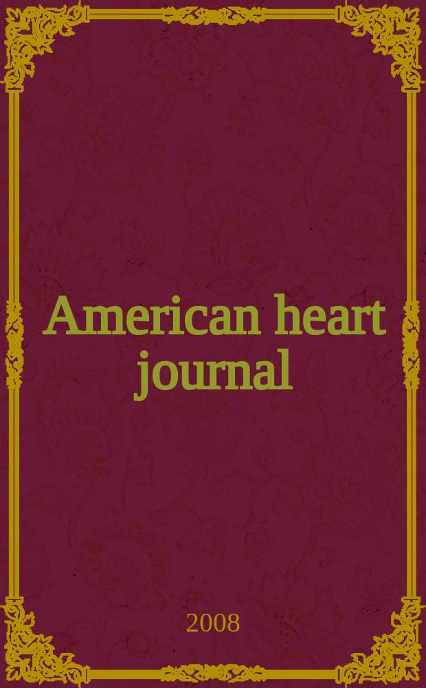 American heart journal : Publ. bi-monthly under the auditorial direction of the American heart association. Vol. 156, № 1