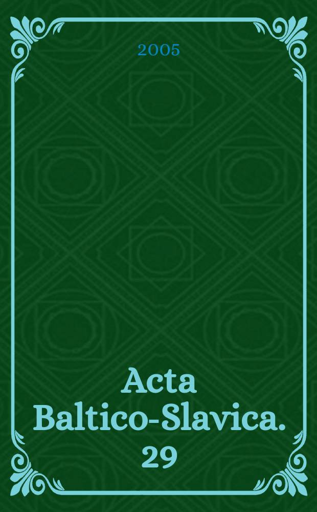 Acta Baltico-Slavica. 29