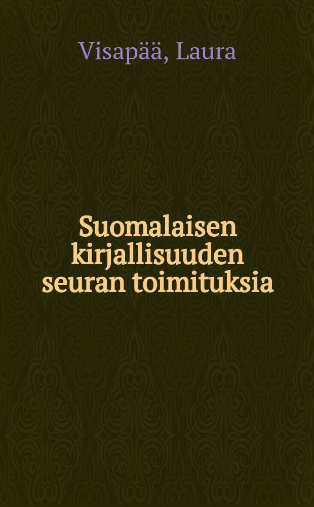 Suomalaisen kirjallisuuden seuran toimituksia : Infinitiivi ja sen infiniittisyys = Инфинитив и его незавершенность