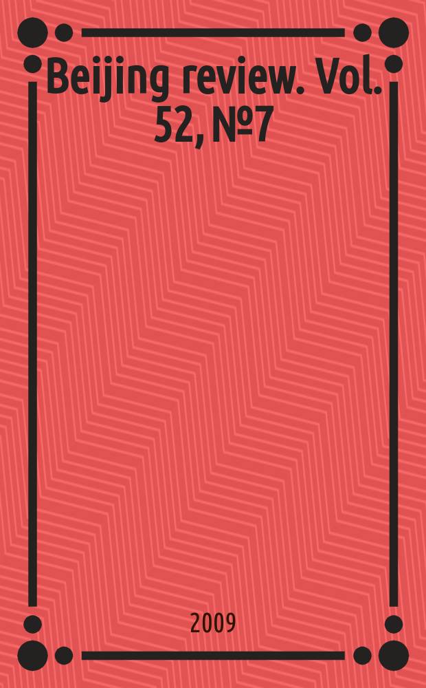 Beijing review. Vol. 52, № 7