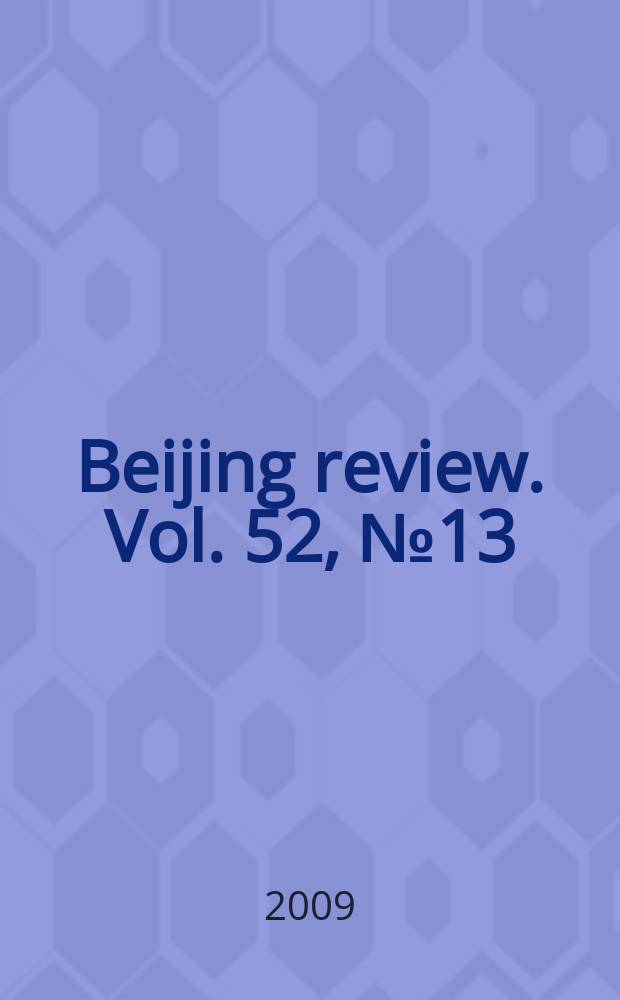 Beijing review. Vol. 52, № 13