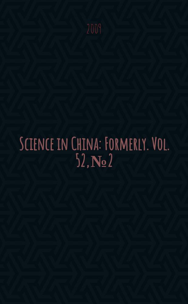 Science in China : [Formerly]. Vol. 52, № 2