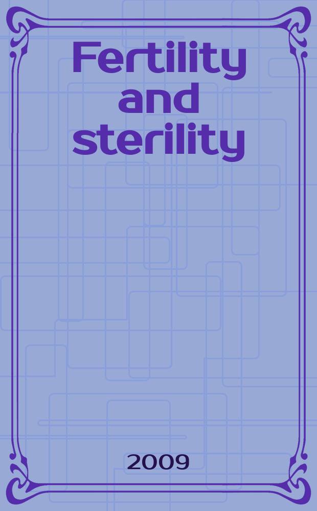 Fertility and sterility : A journal devoted to the clinical aspects of infertility Offic. journal of the American soc. for the study of sterility. Vol. 92, № 1