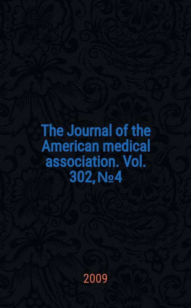The Journal of the American medical association. Vol. 302, № 4