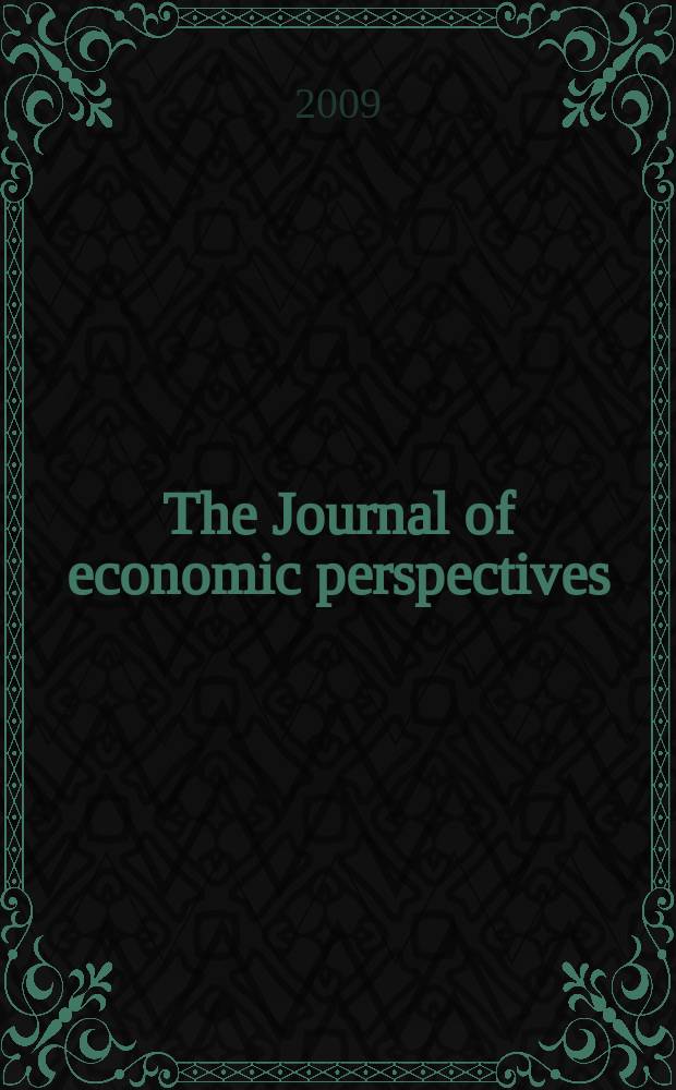 The Journal of economic perspectives : A j. of the Amer. econ. assoc. Vol. 23, № 2