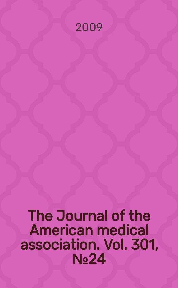 The Journal of the American medical association. Vol. 301, № 24