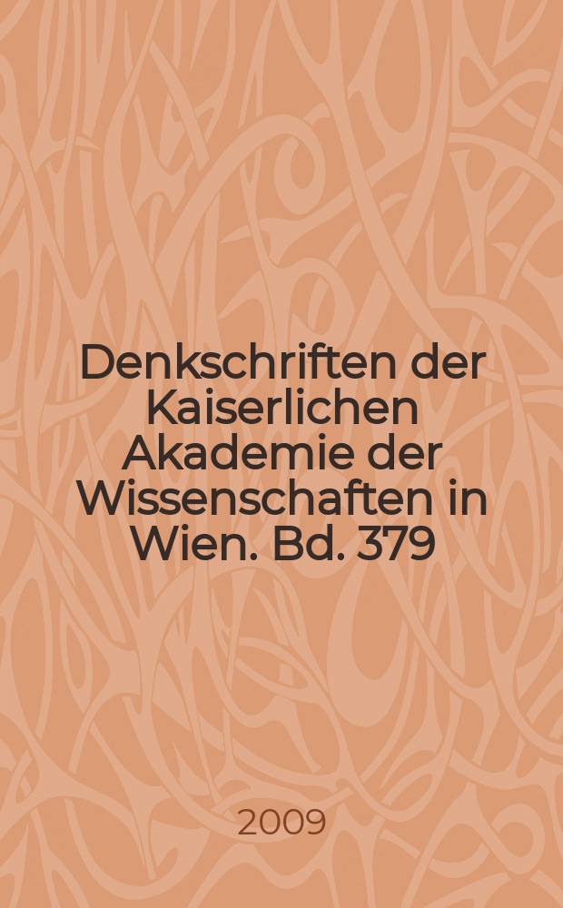 Denkschriften der Kaiserlichen Akademie der Wissenschaften in Wien. Bd. 379 : Heilige Berge und Wüsten = Святые горы и пустыни: Византия и окрестности