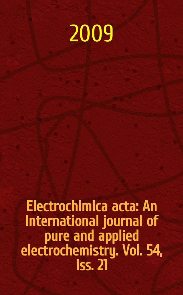 Electrochimica acta : An International journal of pure and applied electrochemistry. Vol. 54, iss. 21