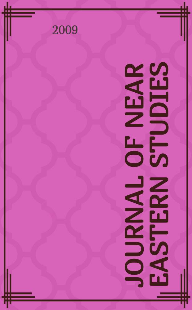 Journal of Near Eastern studies : Continuing the American journal of Semitic languages & literatures Journal of Near Eastern studies is the Journal of the Department of Oriental languages & litaratures of the University of Chicago. Vol. 68, № 2