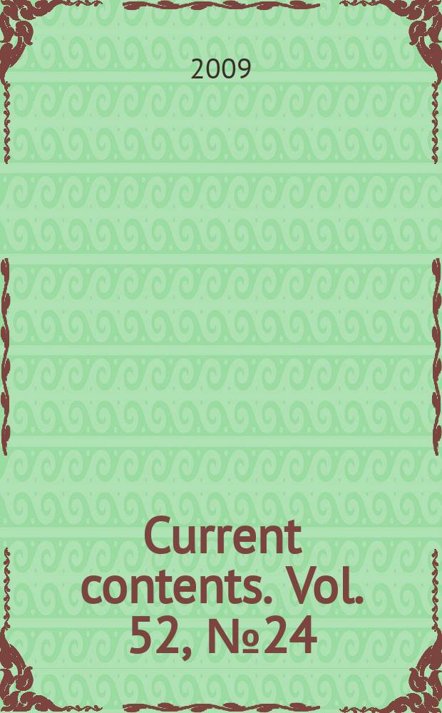 Current contents. Vol. 52, № 24