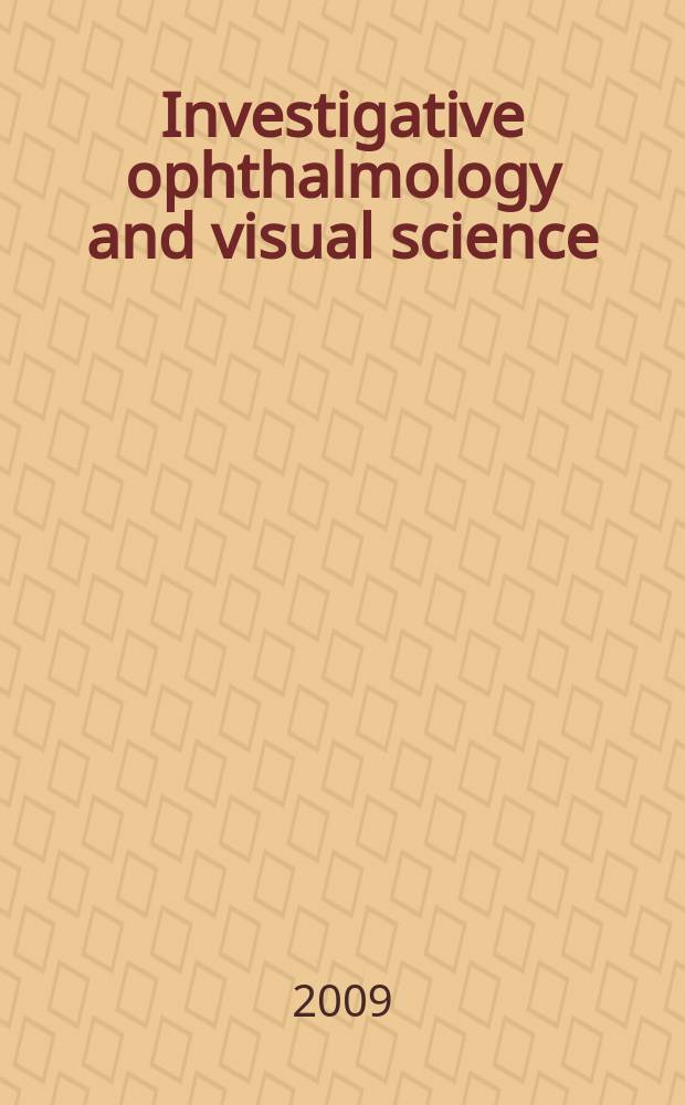 Investigative ophthalmology and visual science : A journal of clinical a basic research. Offic. publ. of the Assoc. for research in vision a. ophthalmology. Vol. 50, № 8