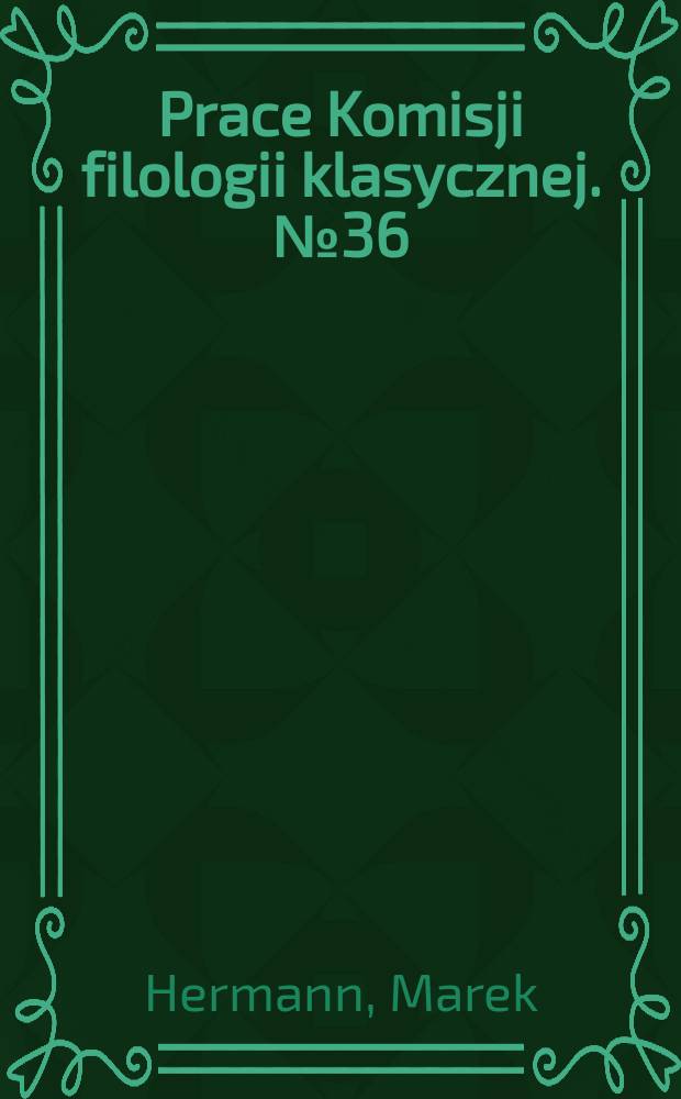 Prace Komisji filologii klasycznej. № 36 : Metaforyka astralna w poezji rzymskiej = Звездные метафоры в римской поэзии