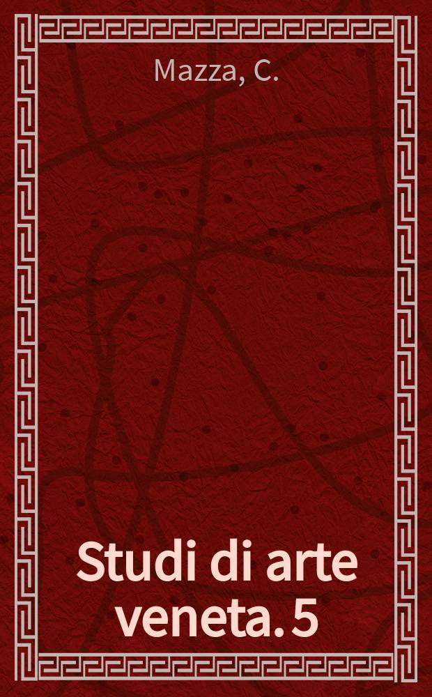 Studi di arte veneta. 5 : I Sagredo