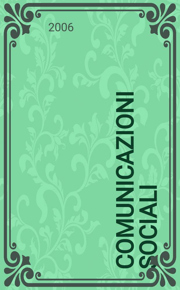Comunicazioni sociali : A cura della Scuola superiore delle comunicazioni sociali dell'Univ. cattolica. A.28 2006, N 2 : Immagini dello spazio e spazio della rappresentazione = Образы пространства и пространство действия